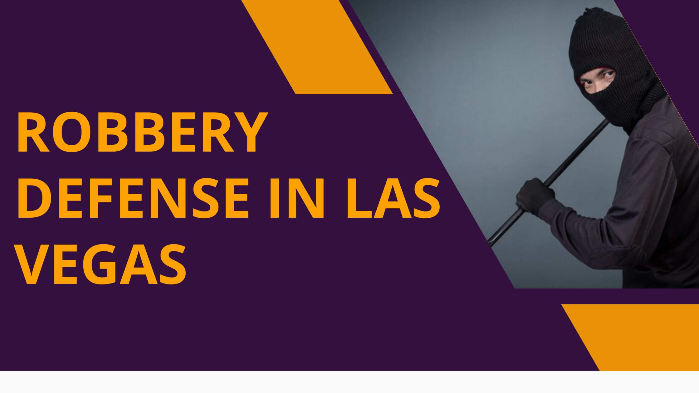 robbery defense attorney las vegas